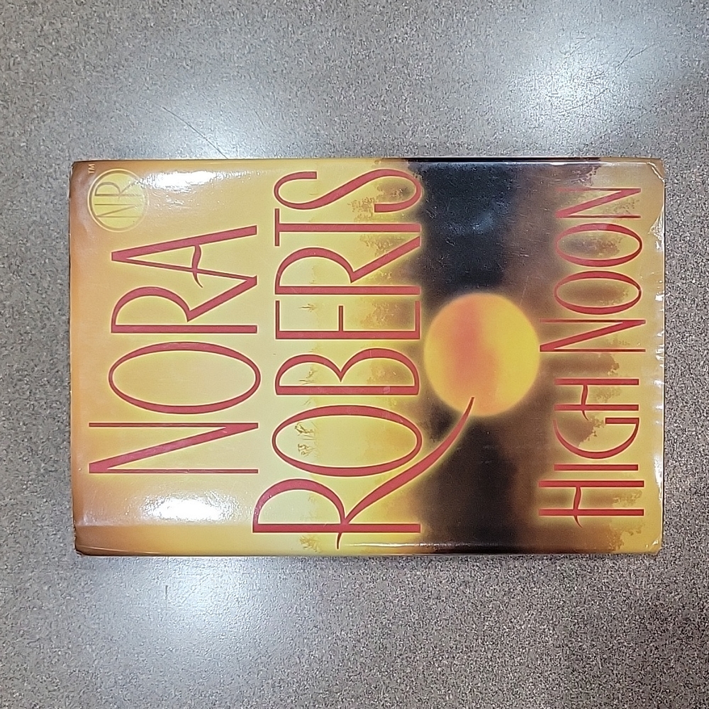 Nora Robert's "High Noon" Hardback Book!